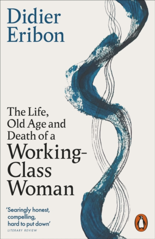 The Life, Old Age, and Death of a WorkingClass Woman