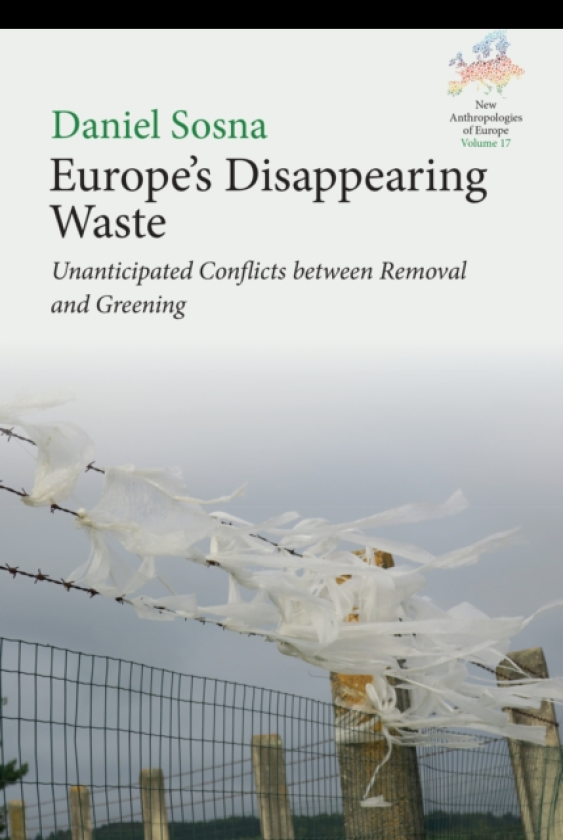 Europe's Disappearing Waste Unanticipated Conflicts Between Removal and Greening
