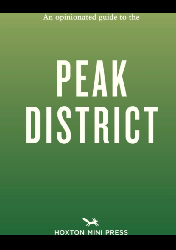 An Opinionated Guide to the Peak District