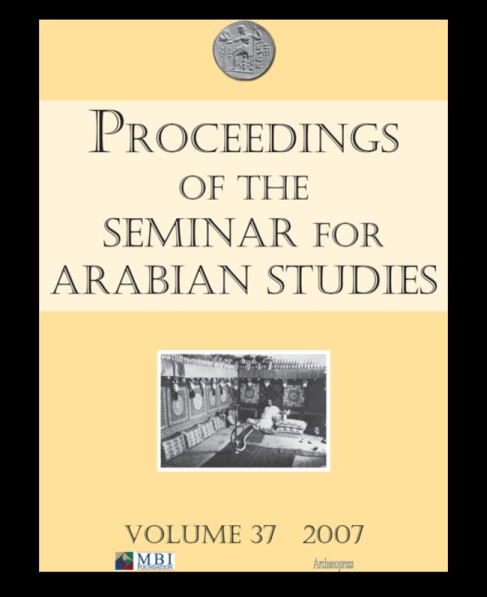 Proceedings of the Seminar for Arabian Studies Volume 37 2007