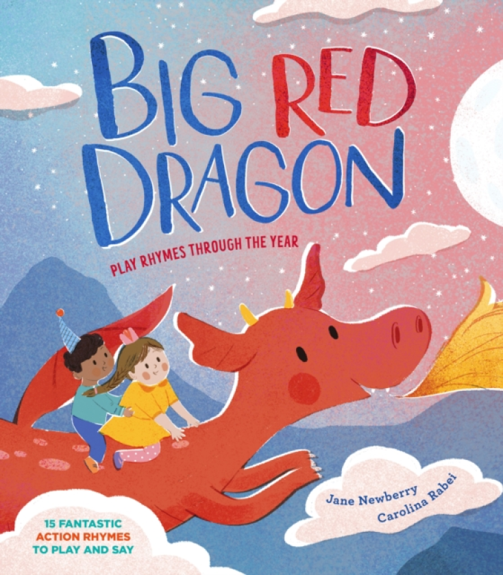 Big Red Dragon PlayRhymes Through the Year