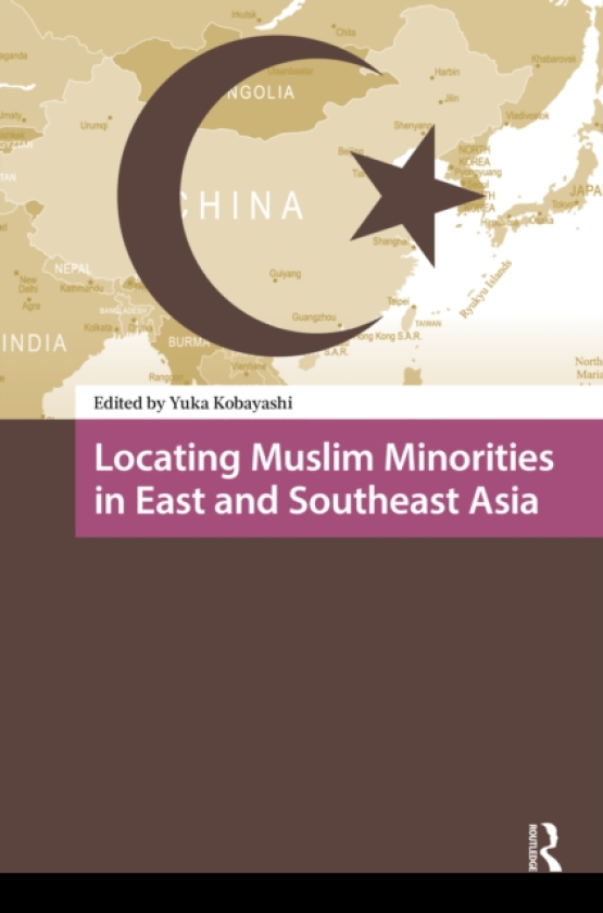 Locating Muslim Minorities in East and Southeast Asia
