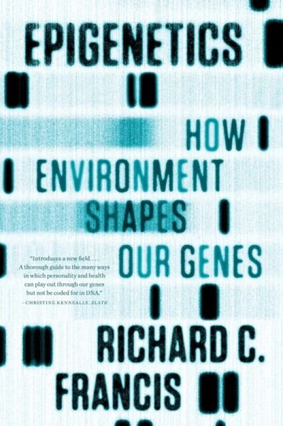 Epigenetics av Richard C. Francis