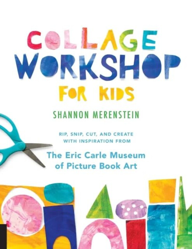 Collage Workshop for Kids av Shannon Merenstein