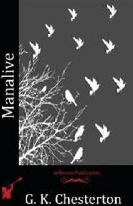 Manalive - Chesterton, G. K.