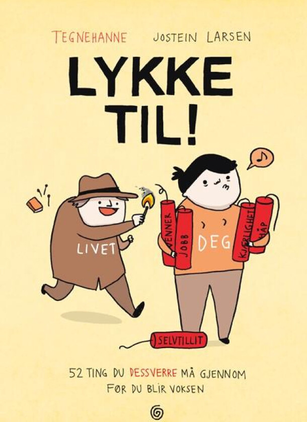 Lykke til! av Jostein   Tegnehanne Larsen