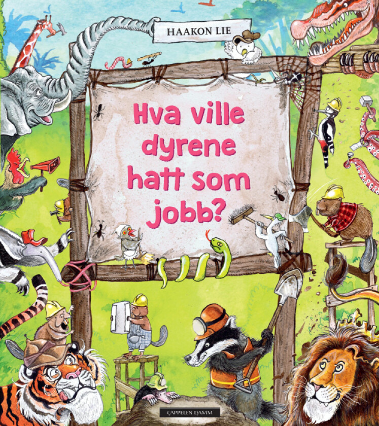 Hva ville dyrene hatt som jobb? av Haakon Lie