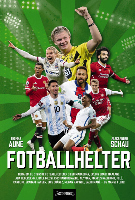 Fotballhelter av Thomas Schau Aleksander Aune