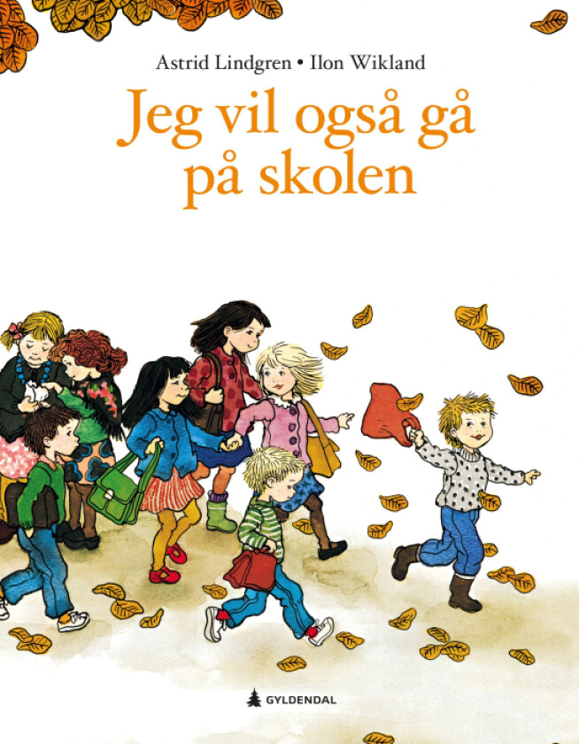 Jeg vil også gå på skolen av Astrid Lindgren