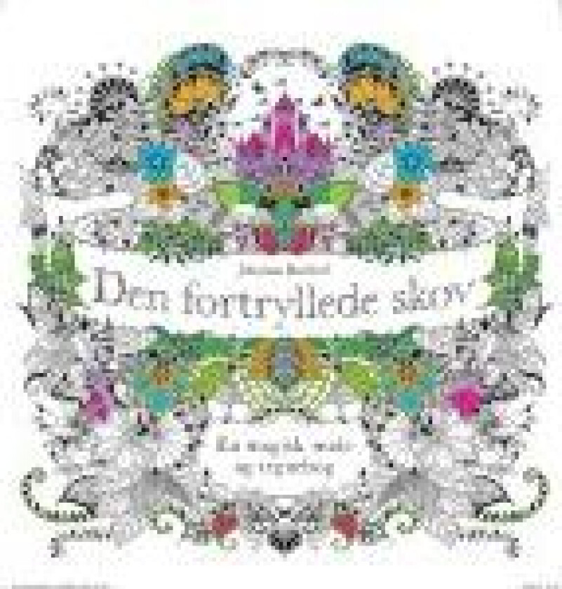 Den fortryllede skov Johanna Basford Språk: Dansk