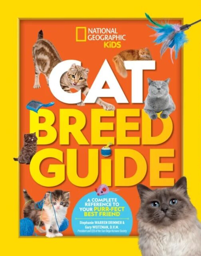 Cat Breed Guide av National Geographic Kids, Dr. Gary Weitzman, Stephanie Warren Drimmer