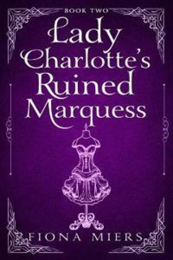 Lady Charlotte's Ruined Marquess