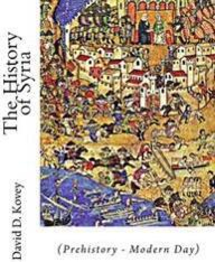 The History of Syria: (Prehistory - Modern Day)