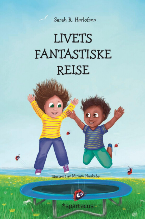 Livets fantastiske reise av Sarah R. Herlofsen