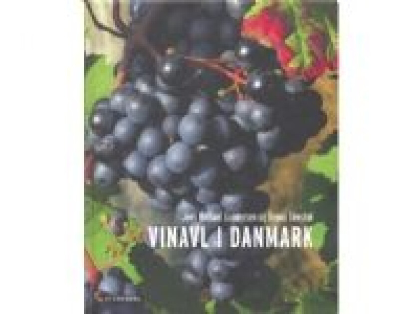 Vinavl i Danmark Benny Génsbøl Jens Michael Gundersen Språk: Dansk