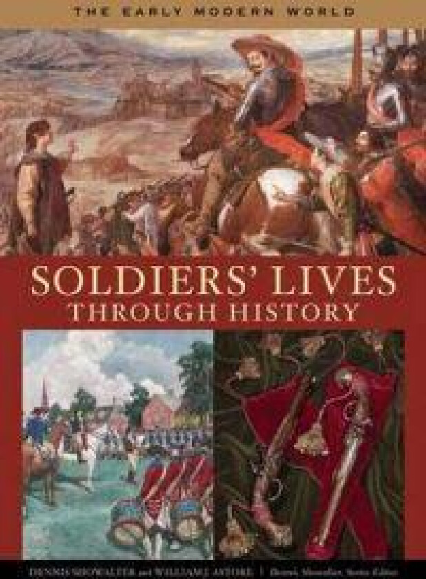 Soldiers' Lives through History - The Early Modern World