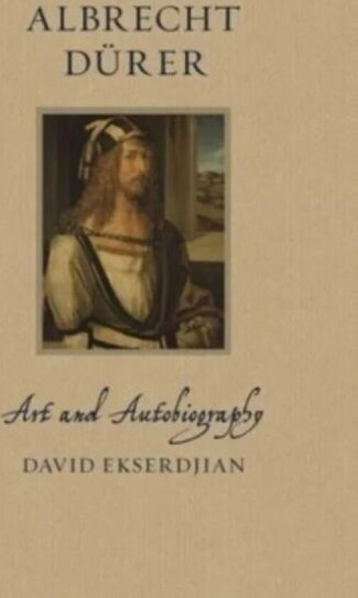 Albrecht Durer av David Ekserdjian