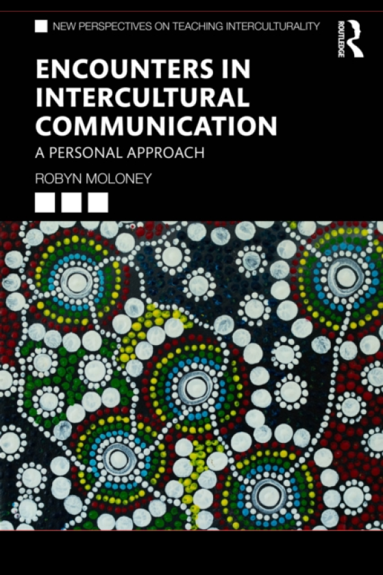 Encounters in Intercultural Communication A Personal Approach