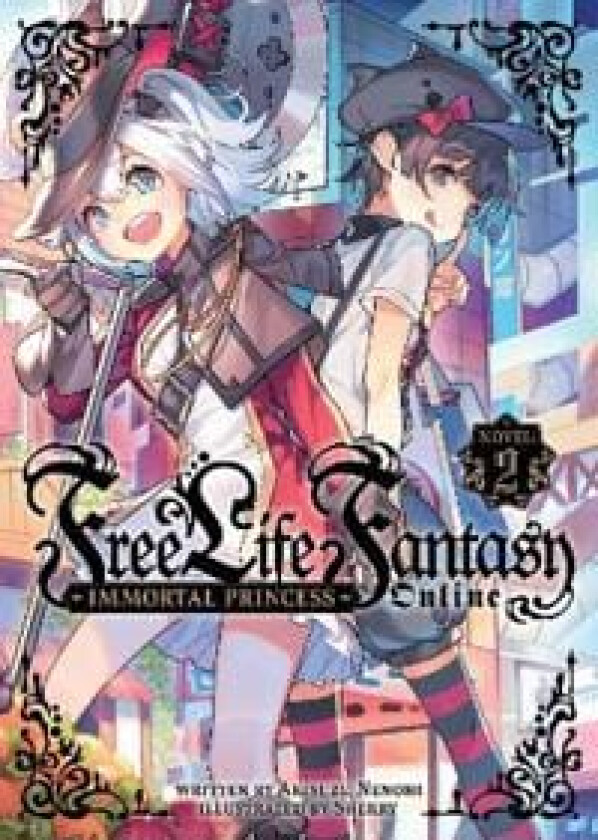 Free Life Fantasy Online: Immortal Princess (Light Novel) Vol. 2 av Akisuzu Nenohi