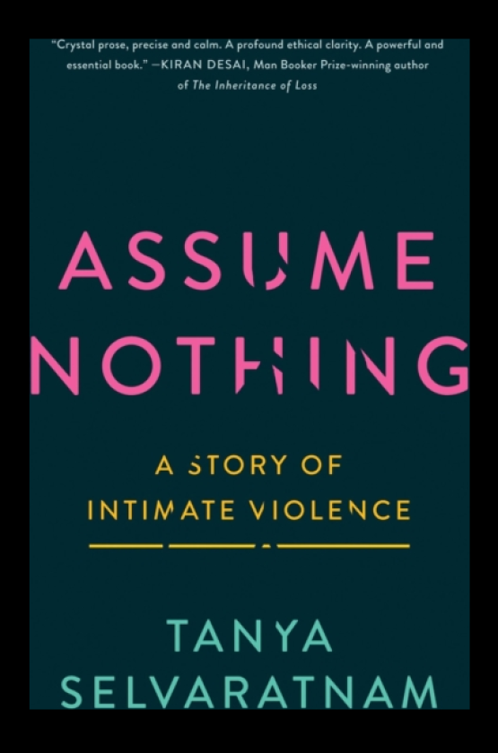Assume Nothing A Story of Intimate Violence
